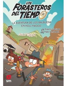 Los Forasteros Del Tiempo 21. Aventura en Hollywood