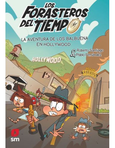 Los Forasteros Del Tiempo 21. Aventura en Hollywood