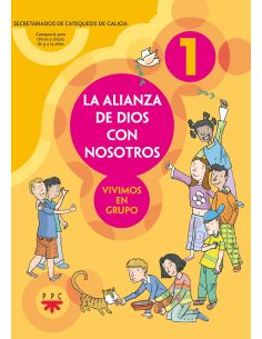 La Alianza De Dios Con Nosotros : Vivimos En Grupo