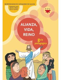 Alianza, Vida, Reino. Guía Pedagógica