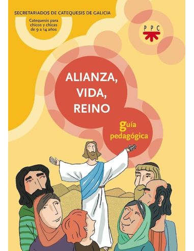 Alianza, Vida, Reino. Guía Pedagógica