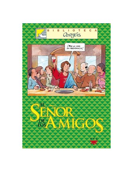El Señor De Los Amigos