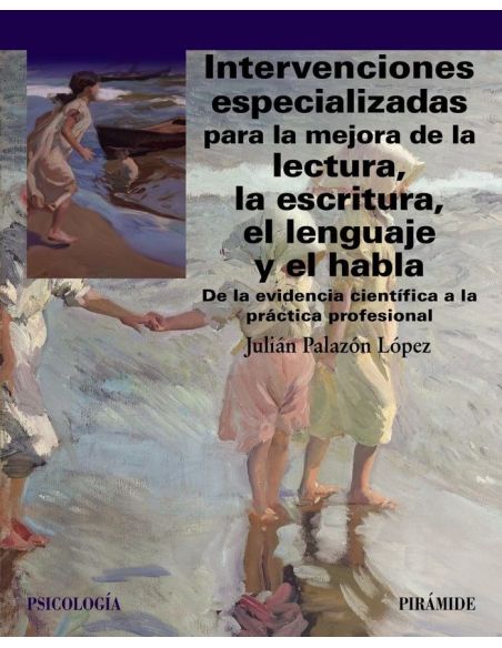 Intervenciones especializadas para la mejora de la lectura, la escritura, el lenguaje y el habla