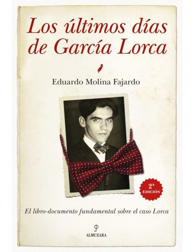 Los Ultimos Días De García Lorca