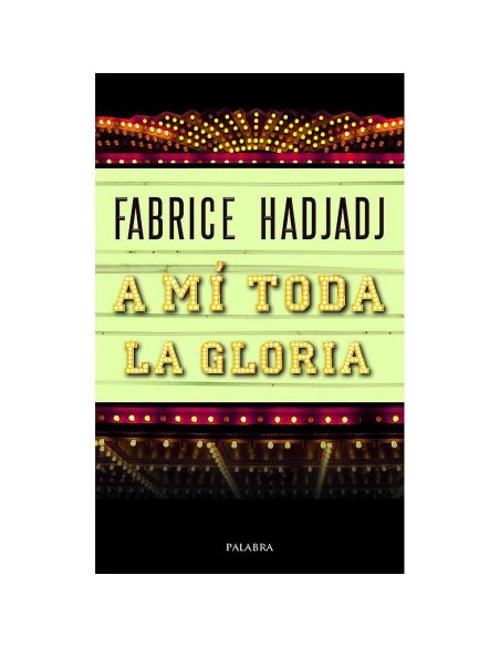 A mí toda la gloria