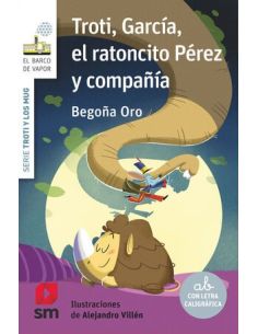 Troti, García, El Ratoncito Pérez Y Compañía