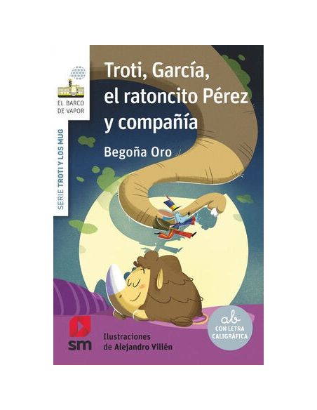 Troti, García, El Ratoncito Pérez Y Compañía