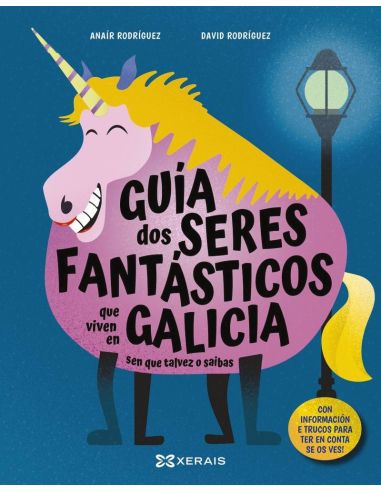 Guia Dos Seres Fantasticos Que Viven En Galicia Sen Que Talvez O Saibas