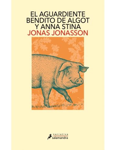 El Aguardiente Bendito De Algot Y Anna Stina