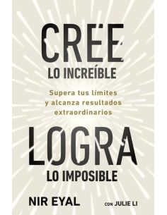 Cree Lo Increible, Logra Lo Imposible