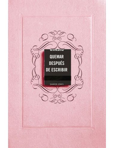 Quemar Despues De Escribir (Ed. Oficial Rosa)