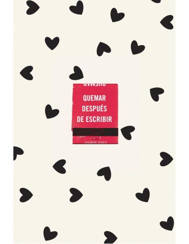 Quemar Despues De Escribir (Ed. Oficial Corazones)
