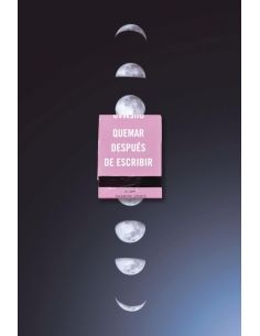 Quemar Despues De Escribir (Ed. Oficial Lunas)