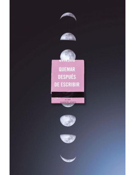 Quemar Despues De Escribir (Ed. Oficial Lunas)