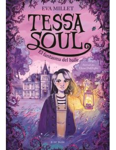 Tessa Soul 1 - El Fantasma Del Baile