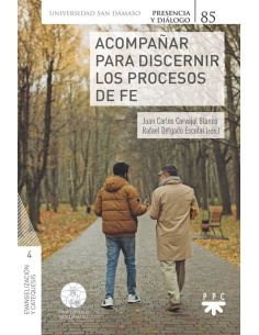 Acompañar para discernir los procesos de fe