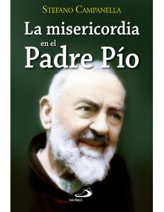 La Misericordia En El Padre Pío
