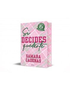 Si decides quedarte