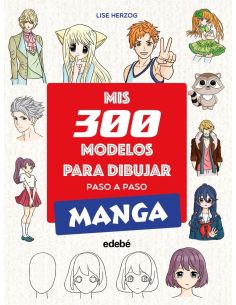Mis 300 Modelos Para Dibujar Paso A Paso. Manga