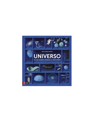 Universo - De Los Cosmos Griegos Al Multiverso