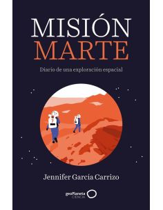 Mision Marte - Diario De Una Exploracion Espacial