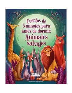 Cuentos De Cinco Minutos Para Antes De Dormir. Animales Salvajes