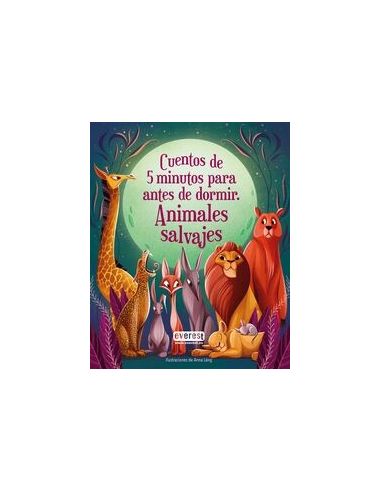 Cuentos De Cinco Minutos Para Antes De Dormir. Animales Salvajes