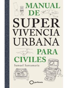 Manual De Supervivencia Urbana