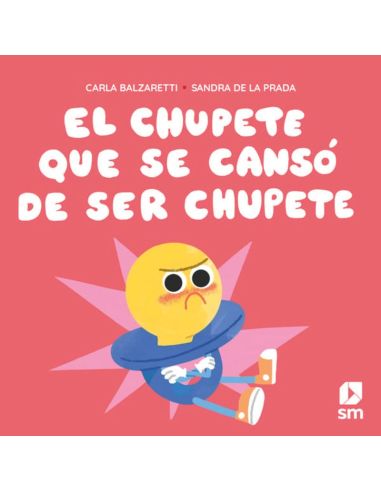 El Chupete que se cansó De Ser Chupete
