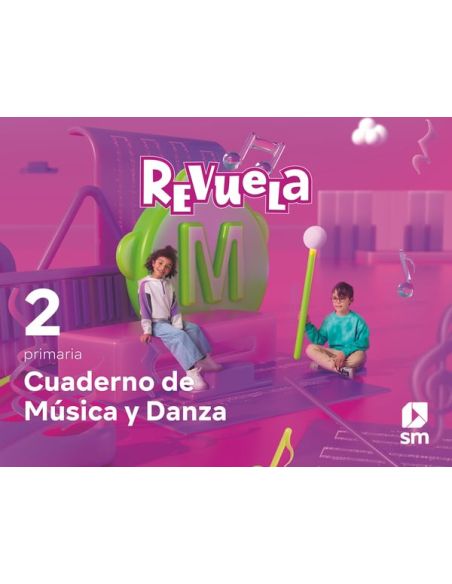 Cuaderno De Música Y Danza. 2 Primaria. Revuela