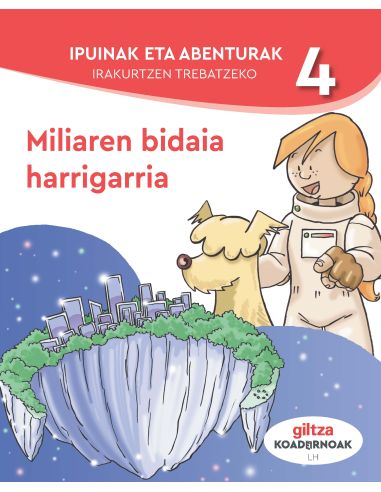 Ipuinak Eta Abenturak Irakurtzen Trebatzeko 4