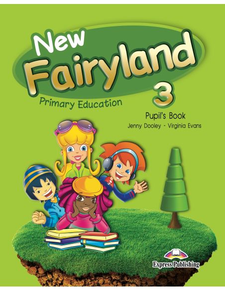 New Fairyland 3 Primary Education Pupil'S Pack