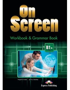 On Screen B1+ Workbook & Grammar Book International
