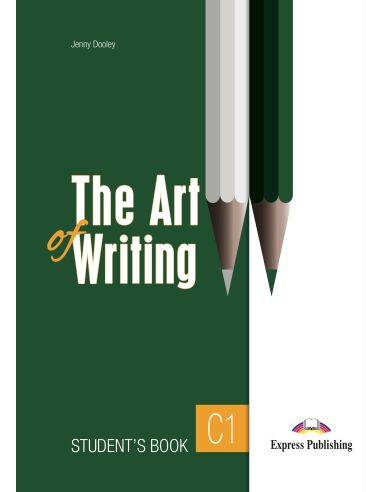 The Art Of Writing Level C1 Student'S Book