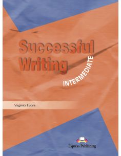Successful Writing Intermediate Student'S Book