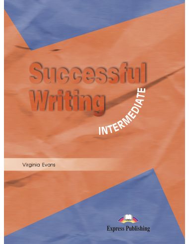 Successful Writing Intermediate Student'S Book