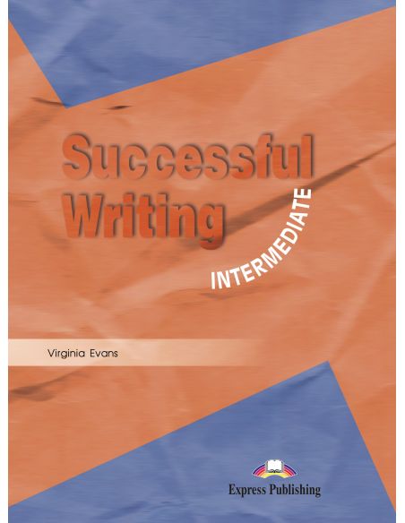 Successful Writing Intermediate Student'S Book