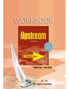 Upstream B1+ Workbook Student'S