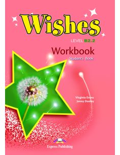 Wishes B2.2 Workbook Student'S International