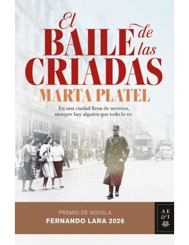 El Baile De Las Criadas (Premio De Novela Fernando Lara 2026)
