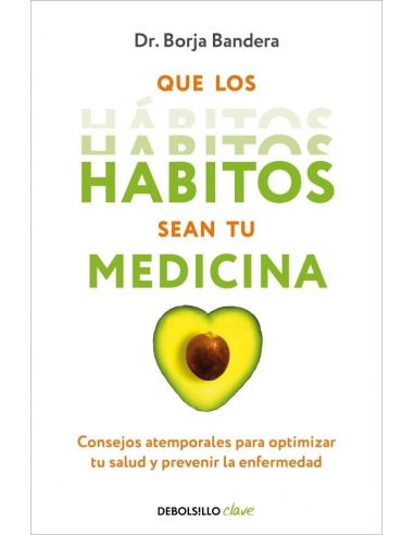 Que los hábitos sean tu medicina