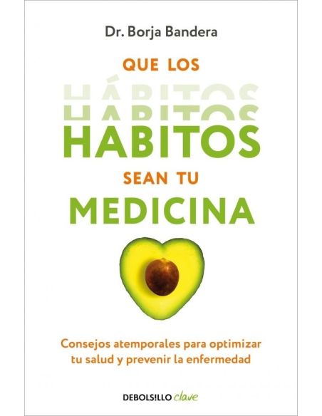Que los hábitos sean tu medicina