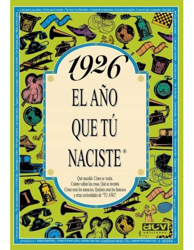 1926 El Año Que Tú Naciste