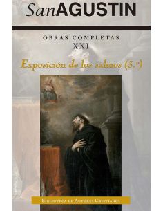Obras Completas De San Agustin. Xxi: Exposicion De Los Salmos (3º) : 61-90