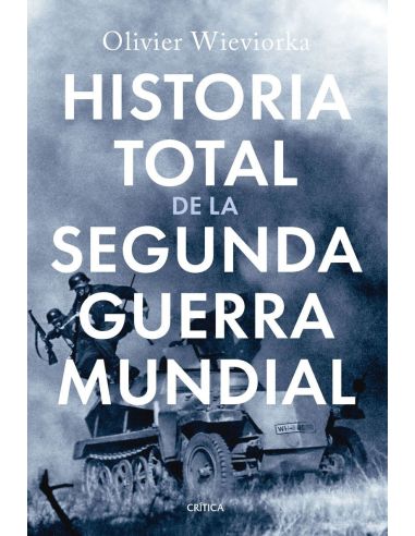 Historia Total De La Segunda Guerra Mundial