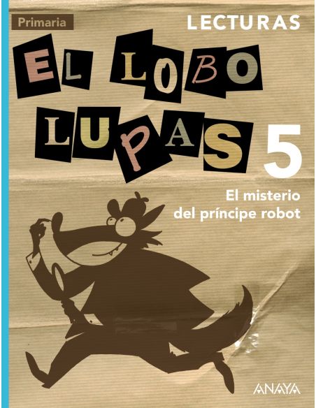 Lecturas 5: El Misterio Del Príncipe Robot.