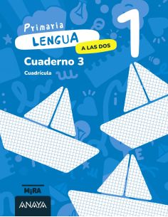 Lengua 1. A Las Dos. Cuaderno 3. Cuadrícula