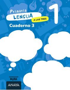 Lengua 1. A Las Tres. Cuaderno 3