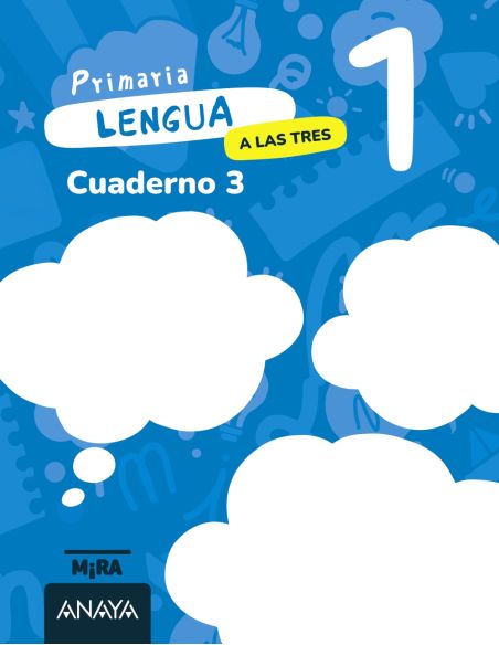 Lengua 1. A Las Tres. Cuaderno 3