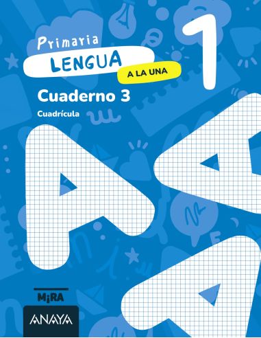 Lengua 1. A La Una. Cuaderno 3. Cuadrícula